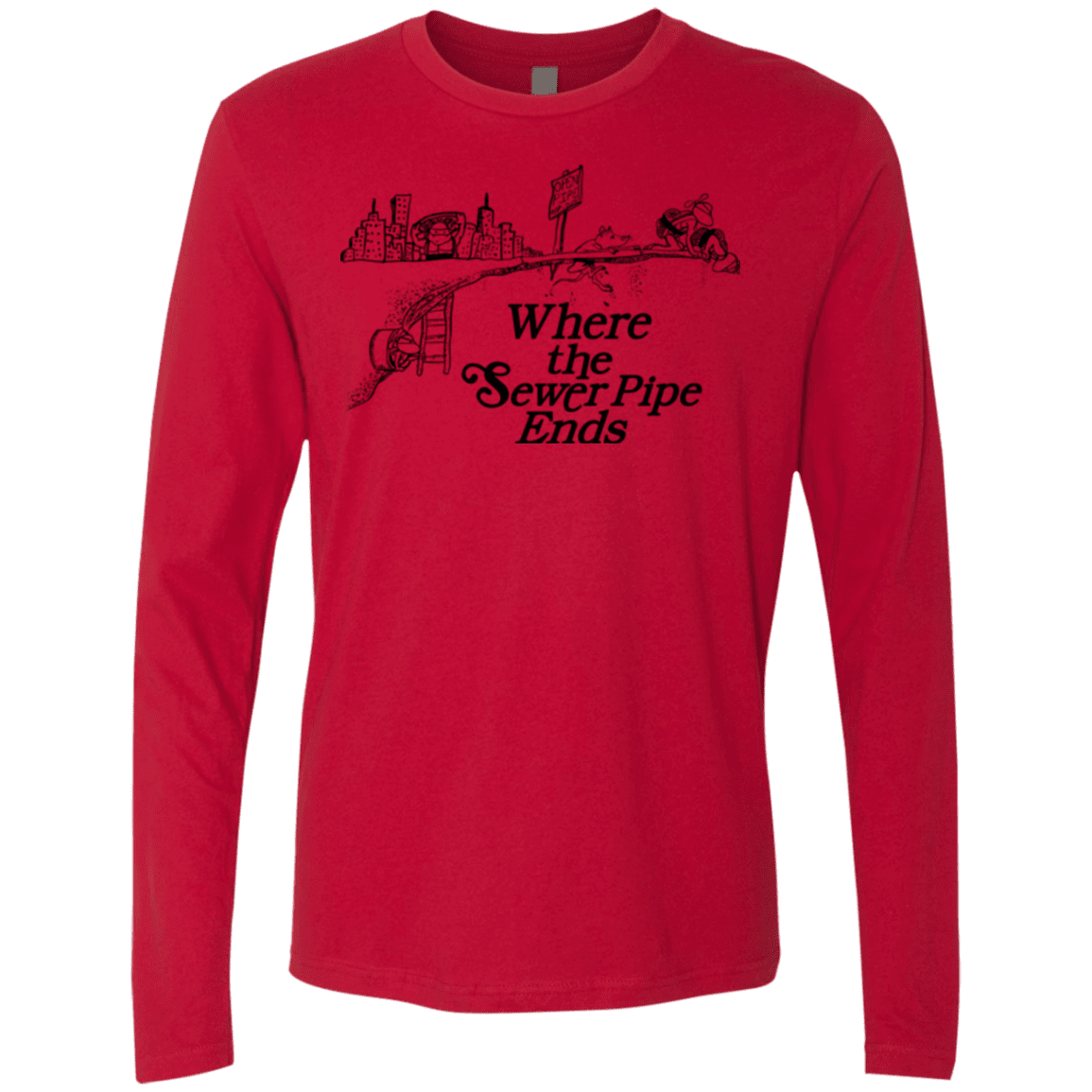 T-Shirts Red / Small Where the Sewer Pipe Ends Men's Premium Long Sleeve