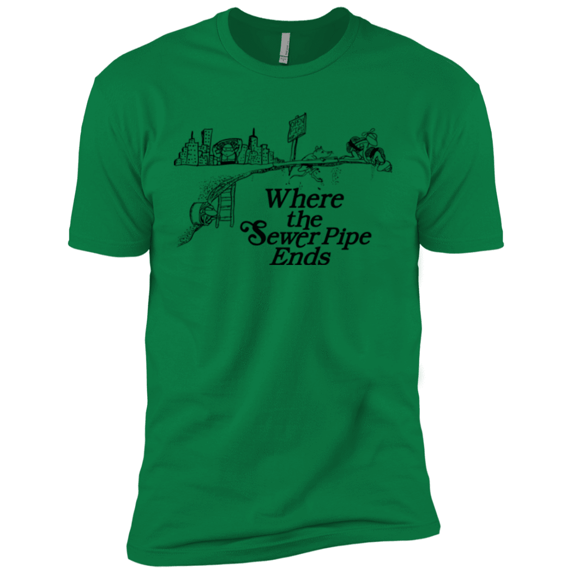 T-Shirts Kelly Green / X-Small Where the Sewer Pipe Ends Men's Premium T-Shirt