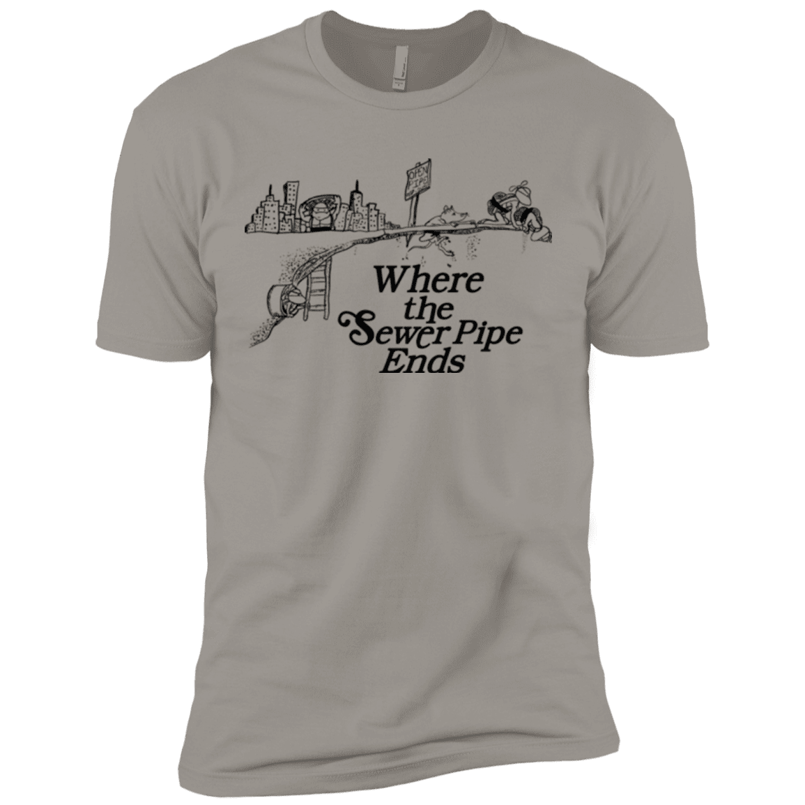 T-Shirts Light Grey / X-Small Where the Sewer Pipe Ends Men's Premium T-Shirt