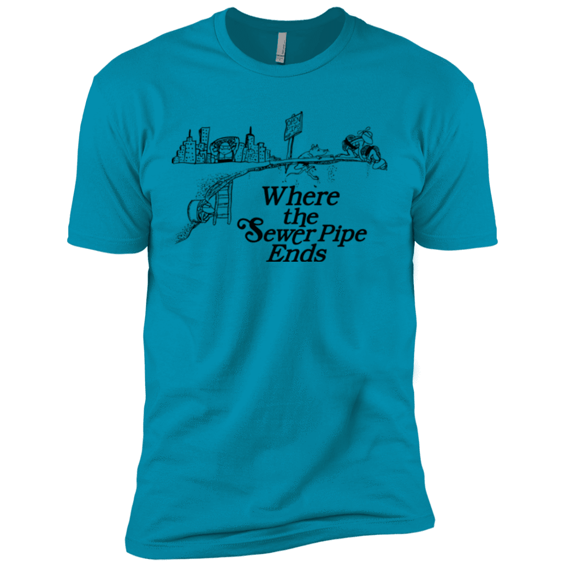 T-Shirts Turquoise / X-Small Where the Sewer Pipe Ends Men's Premium T-Shirt