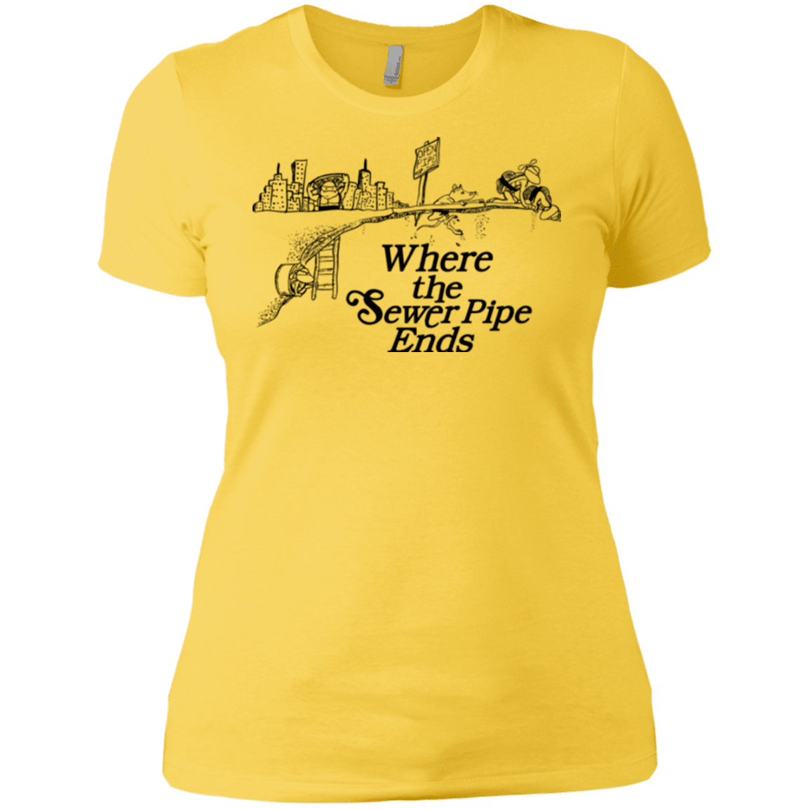 T-Shirts Vibrant Yellow / X-Small Where the Sewer Pipe Ends Women's Premium T-Shirt