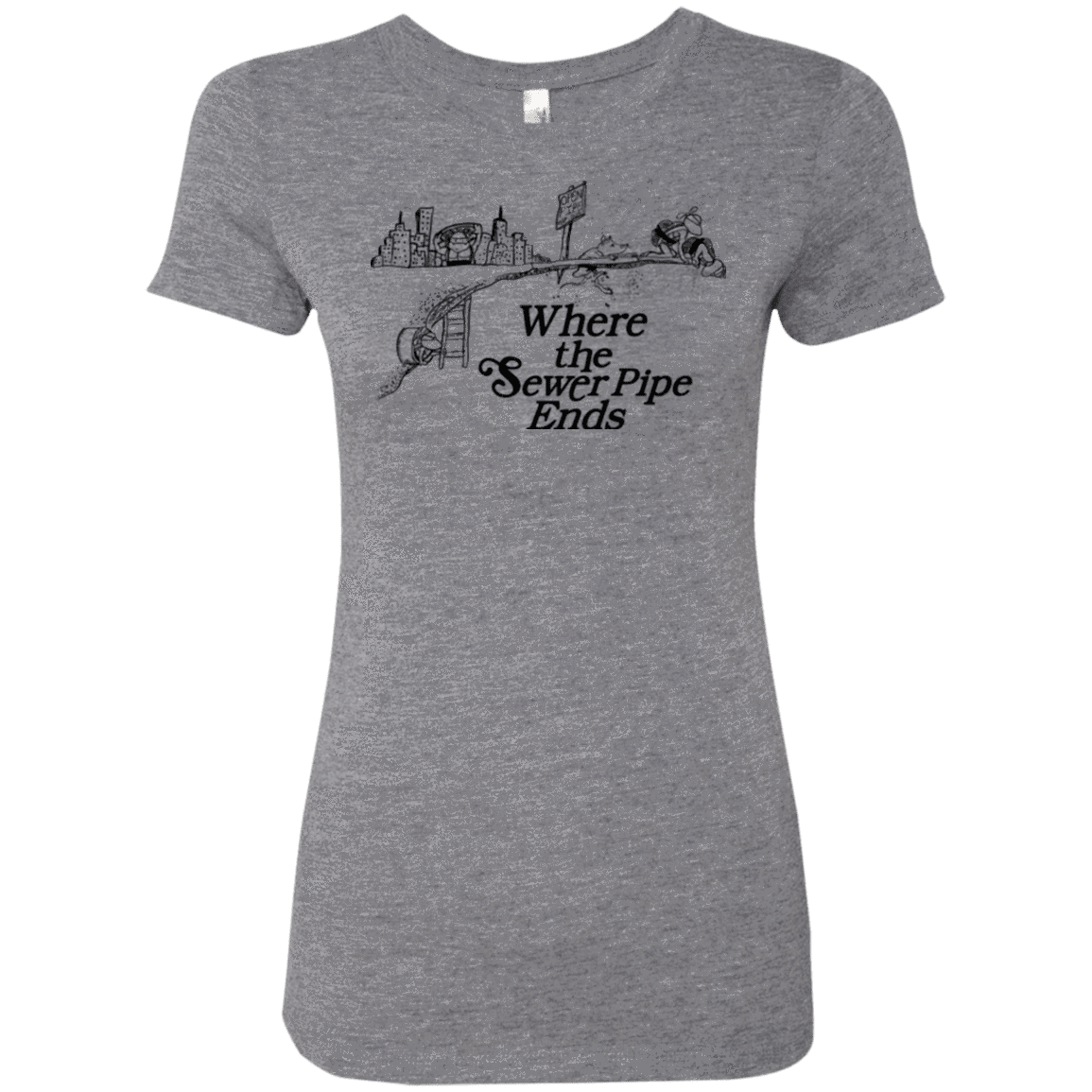 T-Shirts Premium Heather / Small Where the Sewer Pipe Ends Women's Triblend T-Shirt
