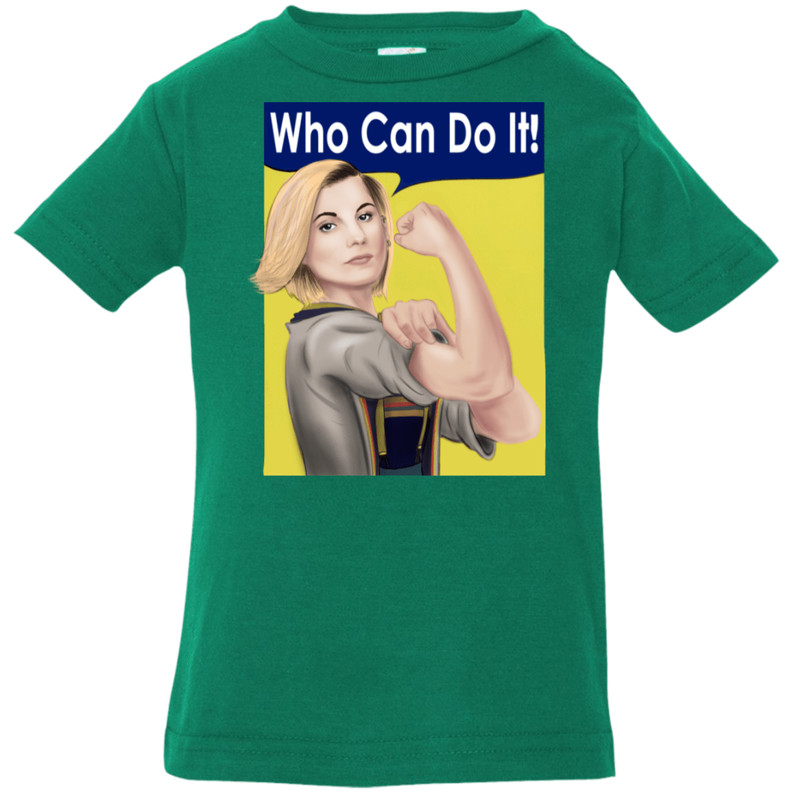 T-Shirts Kelly / 6 Months Who Can Do It Infant Premium T-Shirt