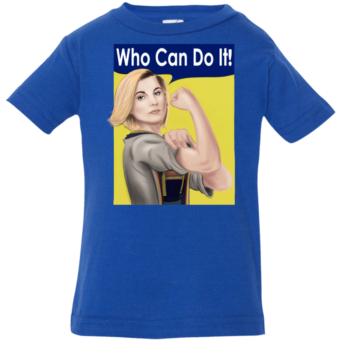 T-Shirts Royal / 6 Months Who Can Do It Infant Premium T-Shirt