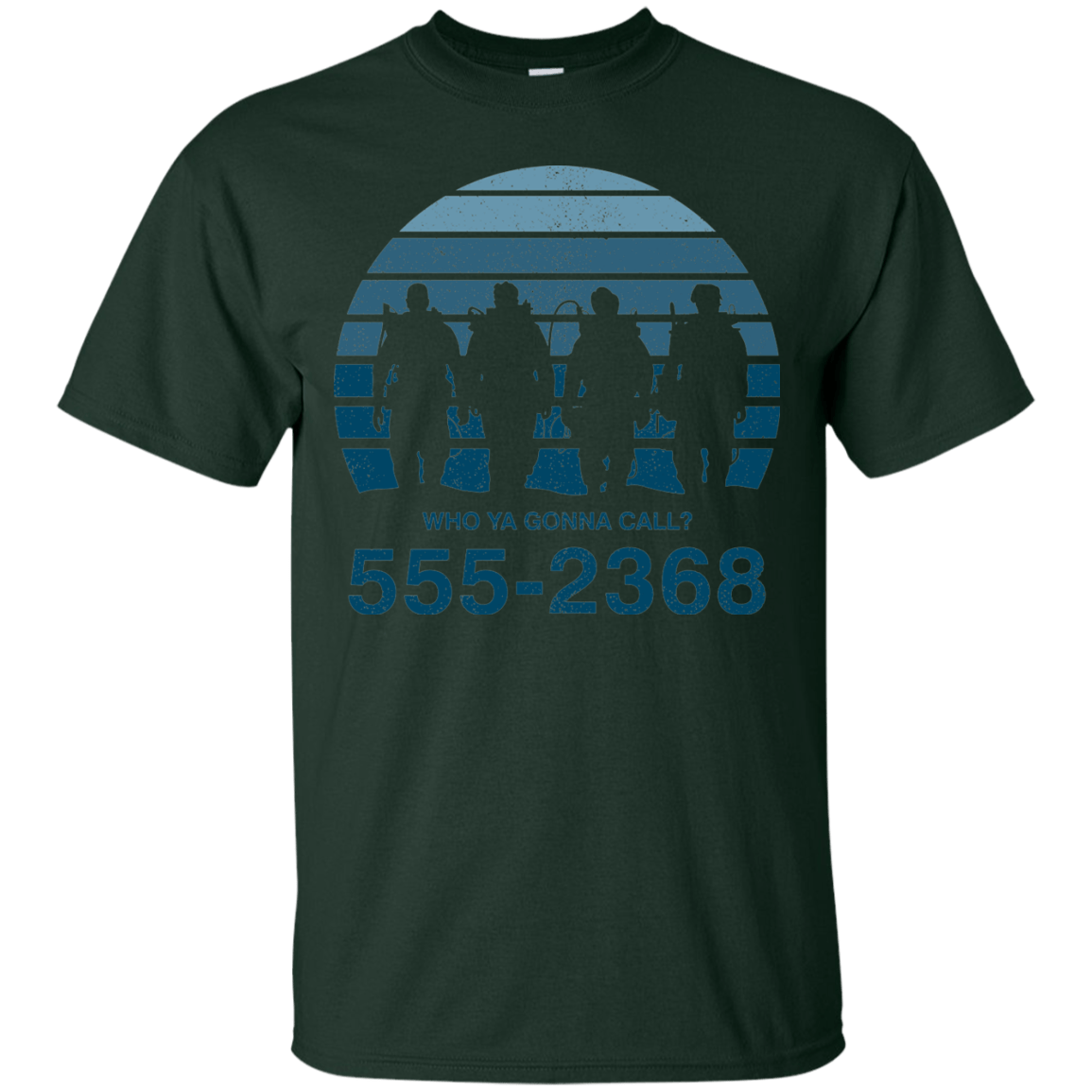 T-Shirts Forest Green / Small Who Ya Gonna Call T-Shirt