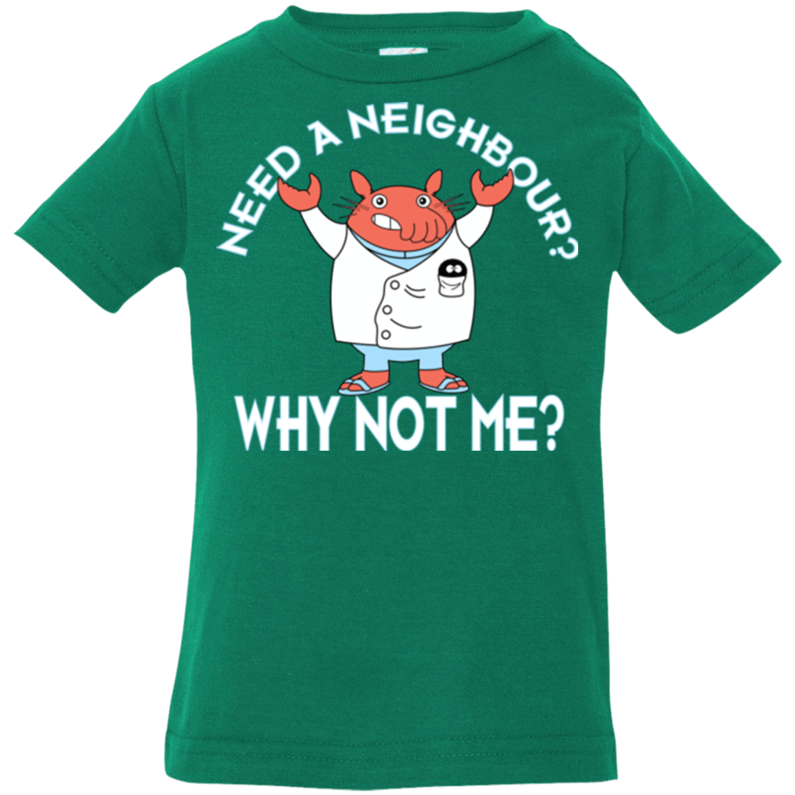 T-Shirts Kelly / 6 Months Why not me Infant Premium T-Shirt