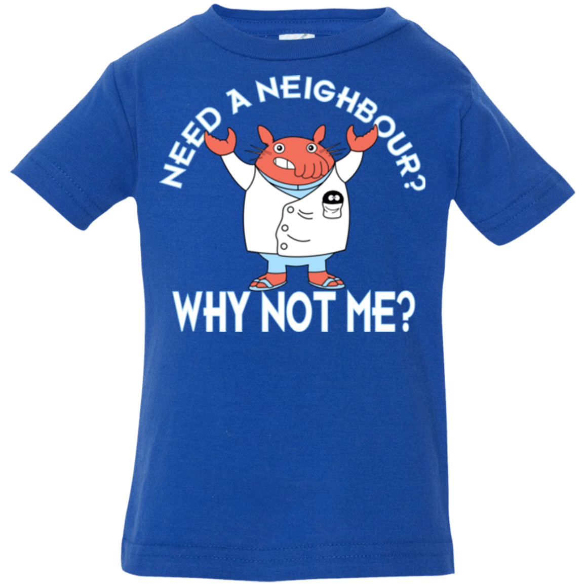 T-Shirts Royal / 6 Months Why not me Infant Premium T-Shirt