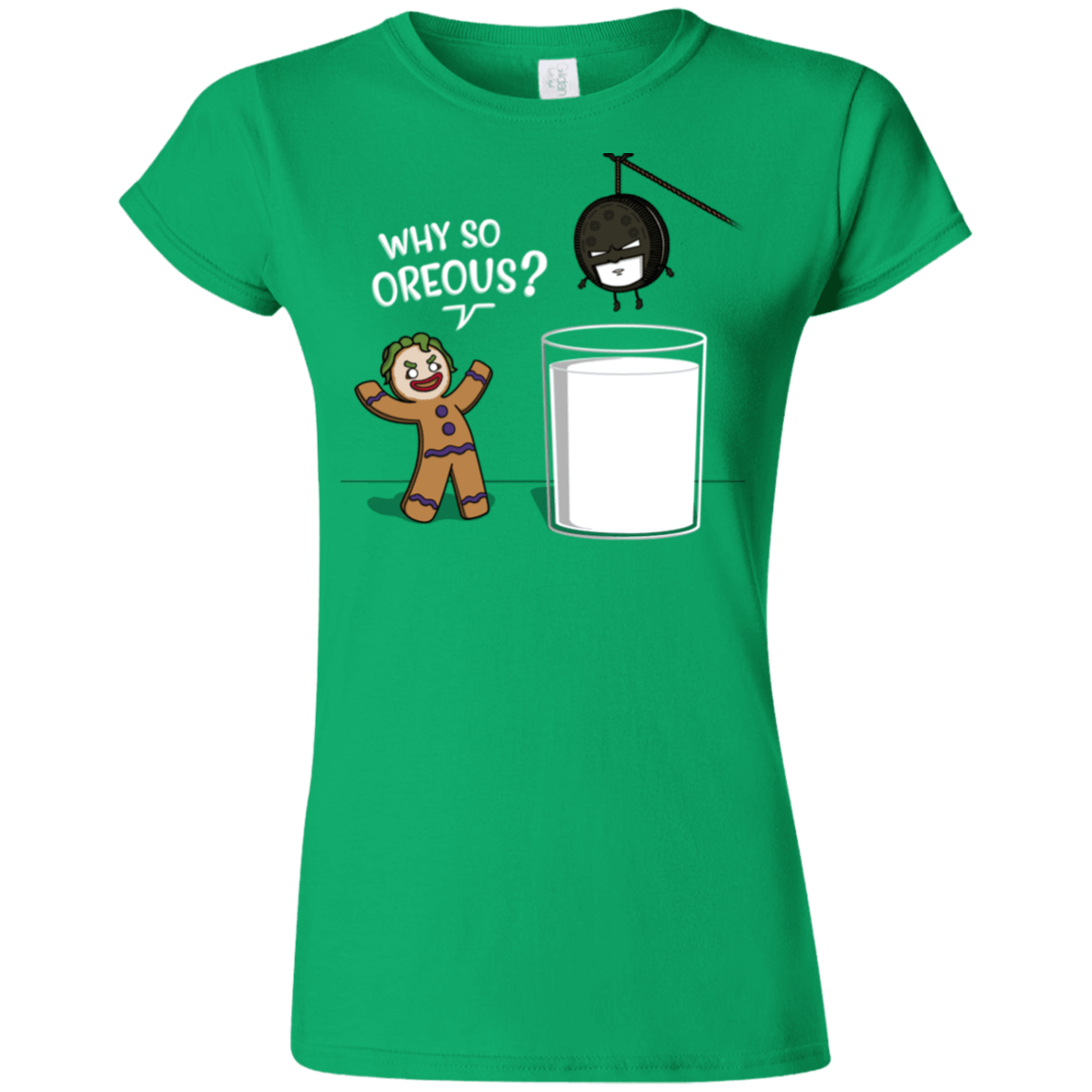 T-Shirts Irish Green / S Why So Oreous Junior Slimmer-Fit T-Shirt