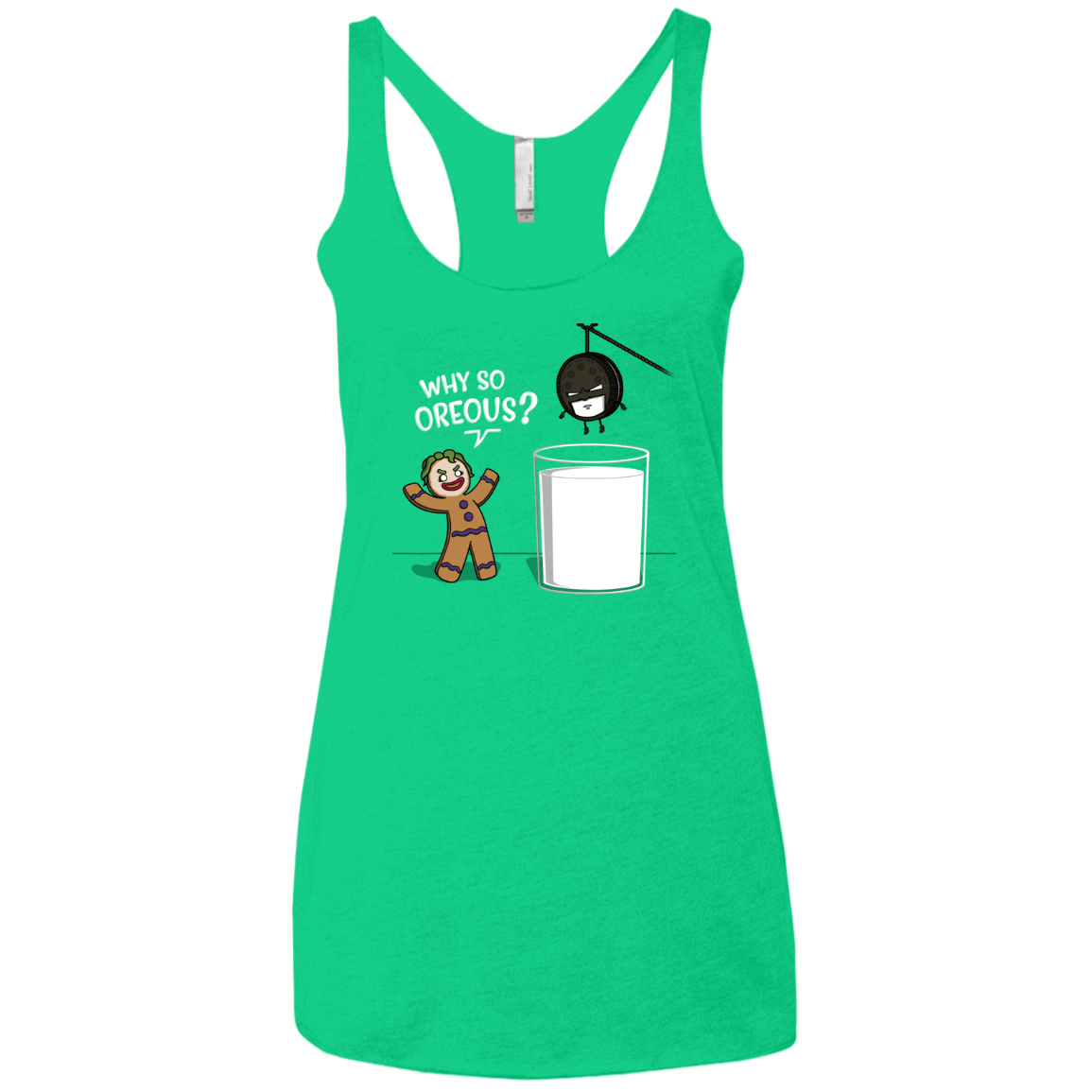 T-Shirts Envy / X-Small Why So Oreous Women's Triblend Racerback Tank