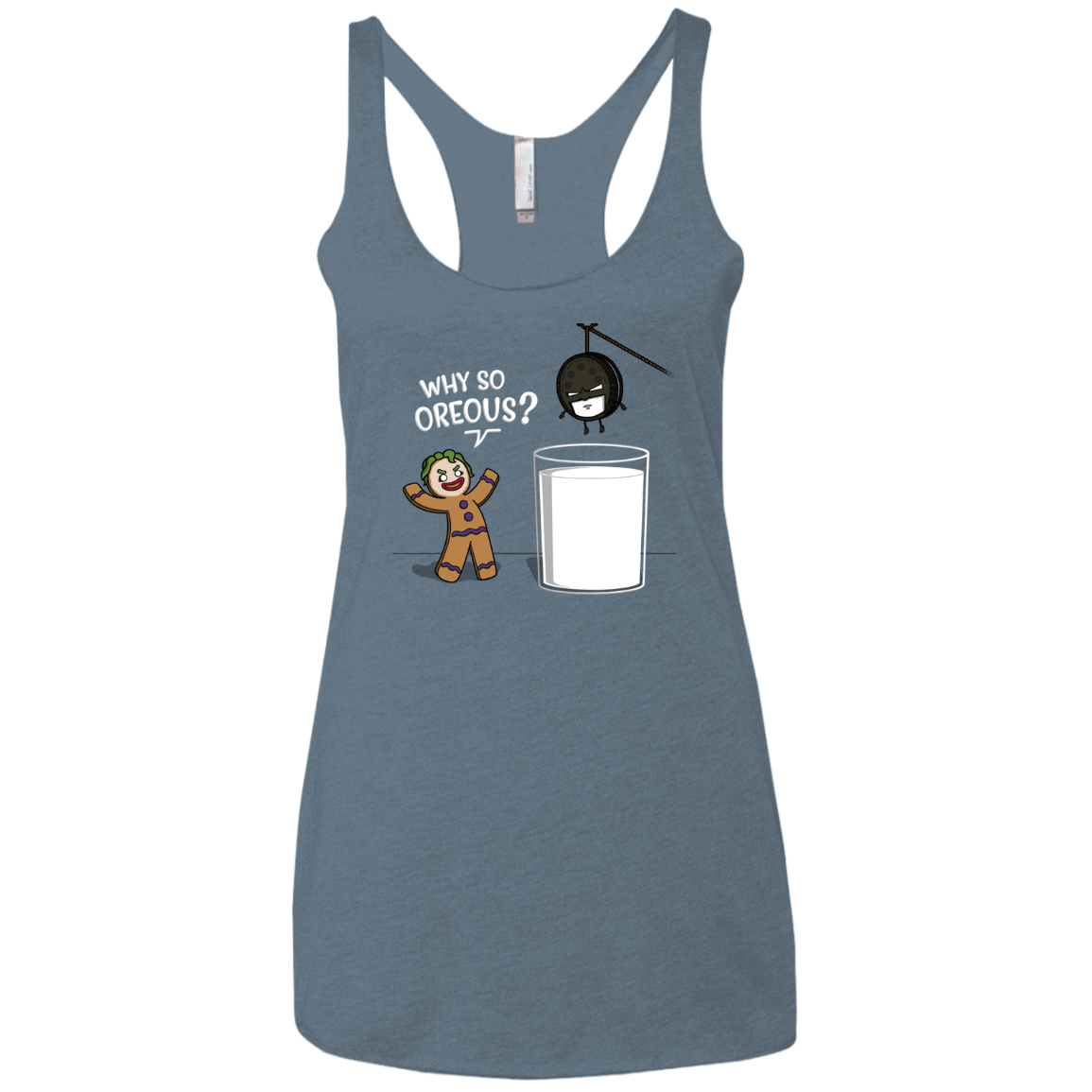 T-Shirts Indigo / X-Small Why So Oreous Women's Triblend Racerback Tank