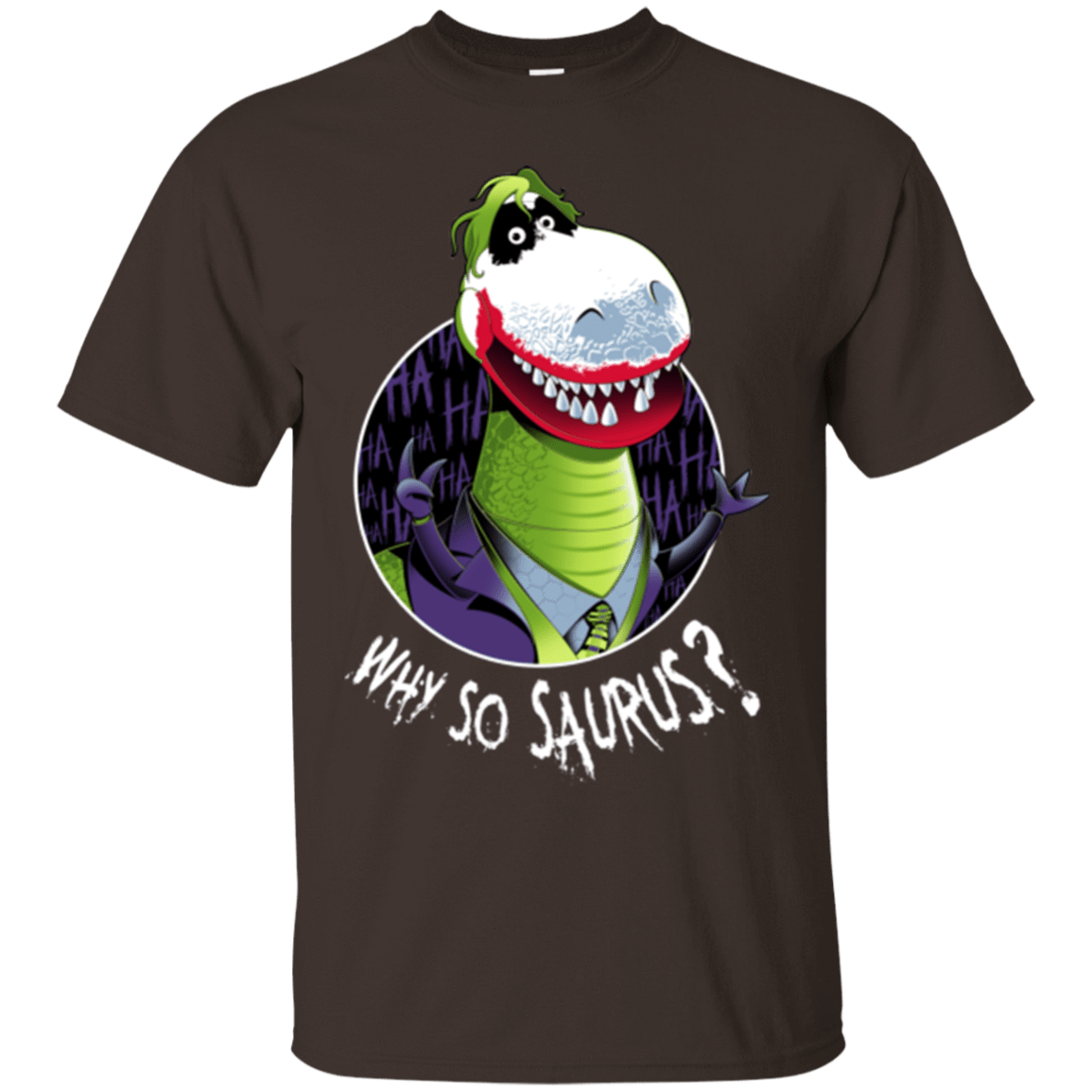 T-Shirts Dark Chocolate / Small Why So Saurus T-Shirt