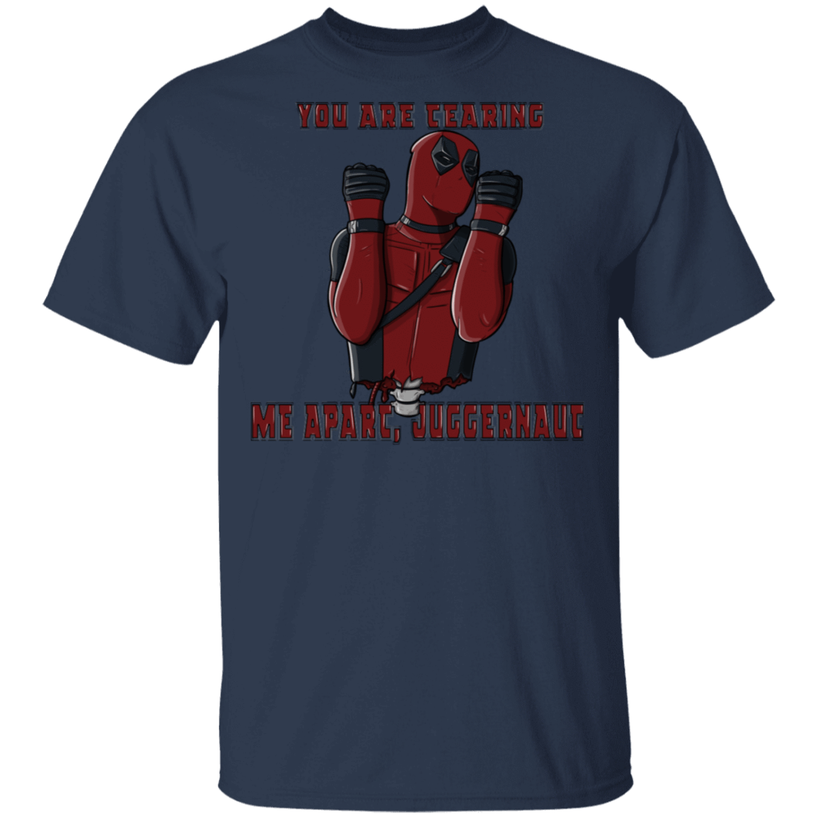 T-Shirts Navy / S You Are Tearing Me Apart, Juggernaut T-Shirt
