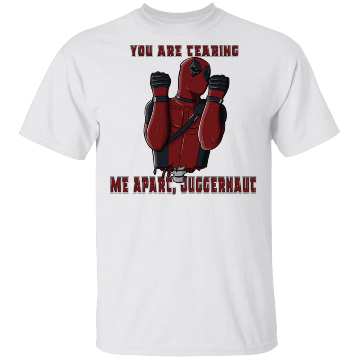 T-Shirts White / S You Are Tearing Me Apart, Juggernaut T-Shirt
