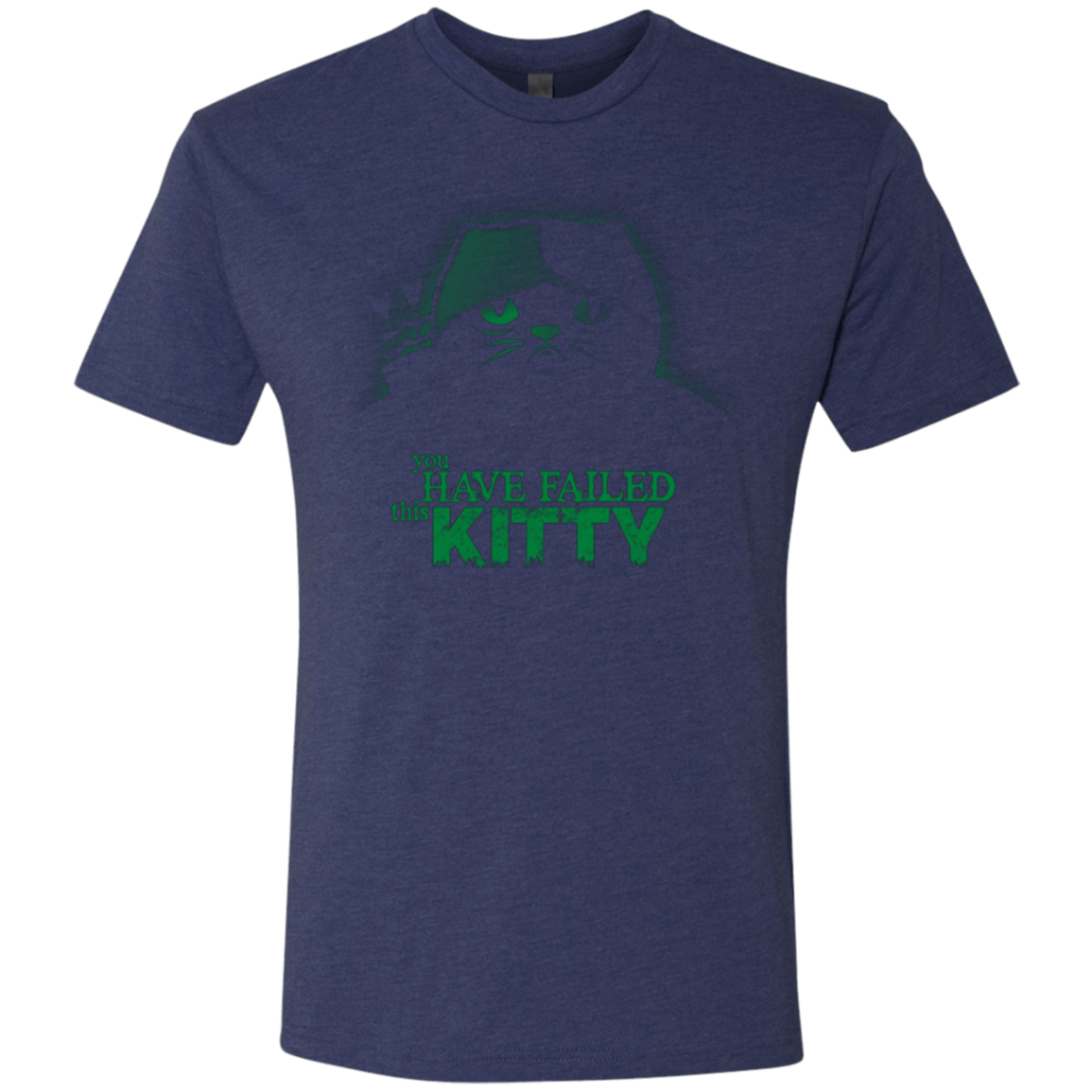 T-Shirts Vintage Navy / Small You Have Failed Kitty Men's Triblend T-Shirt