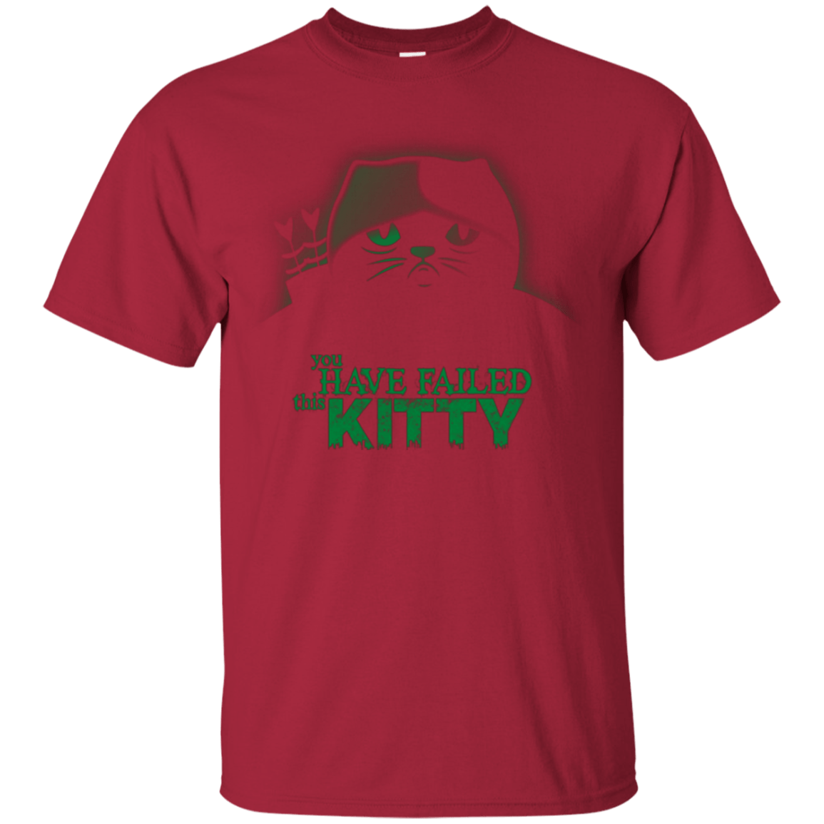 T-Shirts Cardinal / Small You Have Failed Kitty T-Shirt