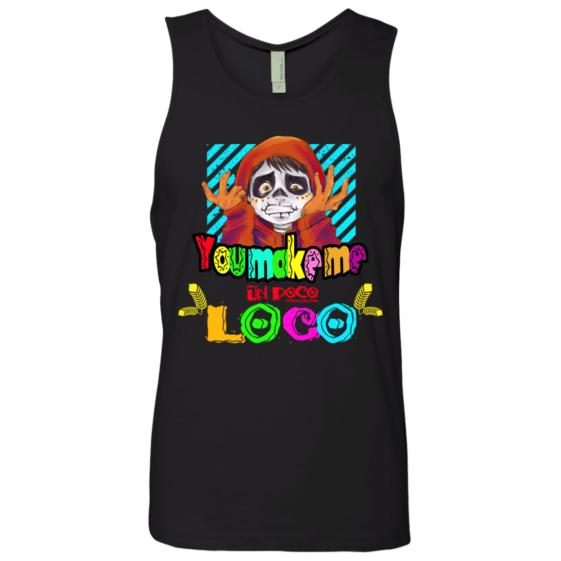 T-Shirts Black / S You Make Me Un Poco Loco Men's Premium Tank Top