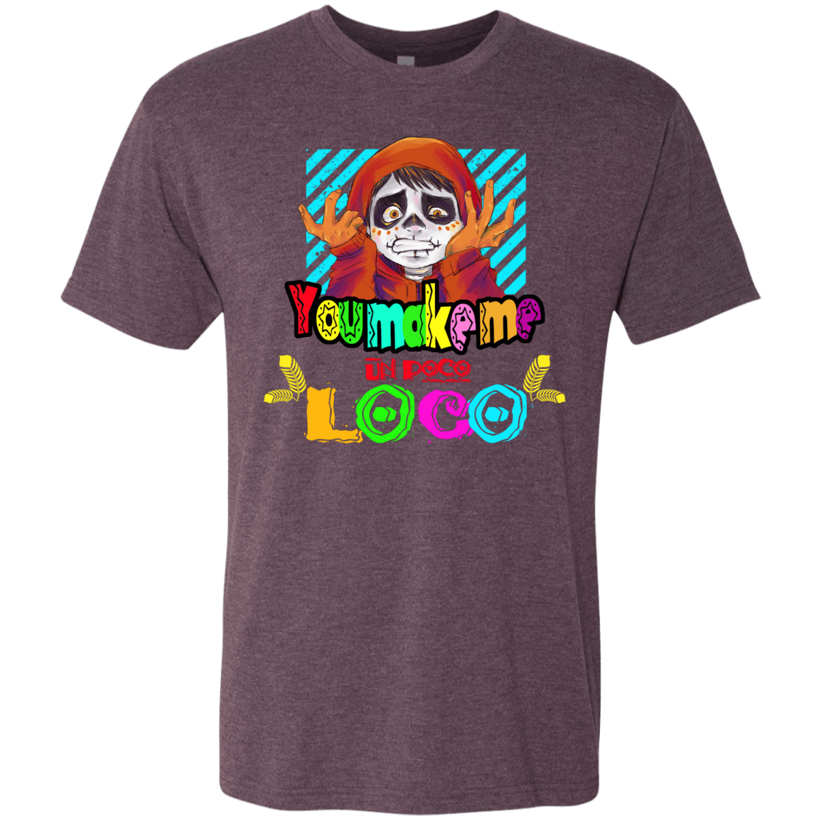 T-Shirts Vintage Purple / S You Make Me Un Poco Loco Men's Triblend T-Shirt