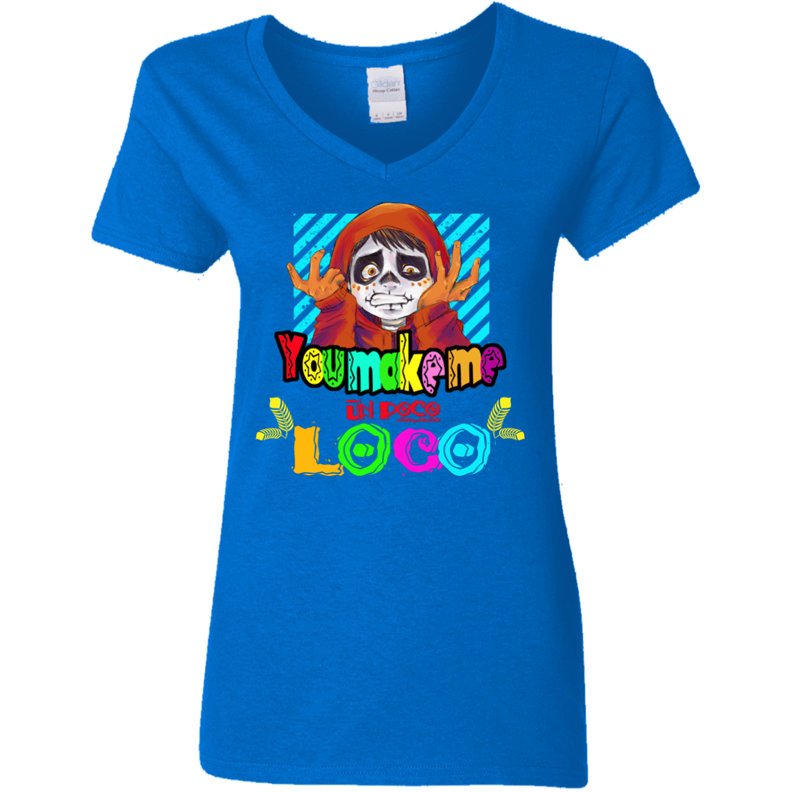 T-Shirts Royal / S You Make Me Un Poco Loco Women's V-Neck T-Shirt