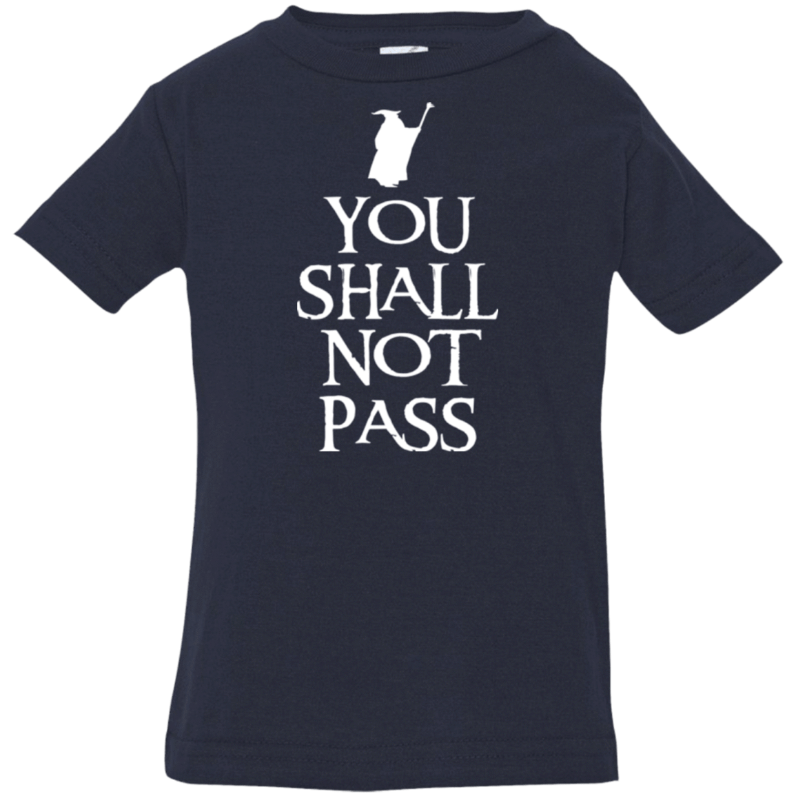 T-Shirts Navy / 6 Months You shall not pass Infant Premium T-Shirt