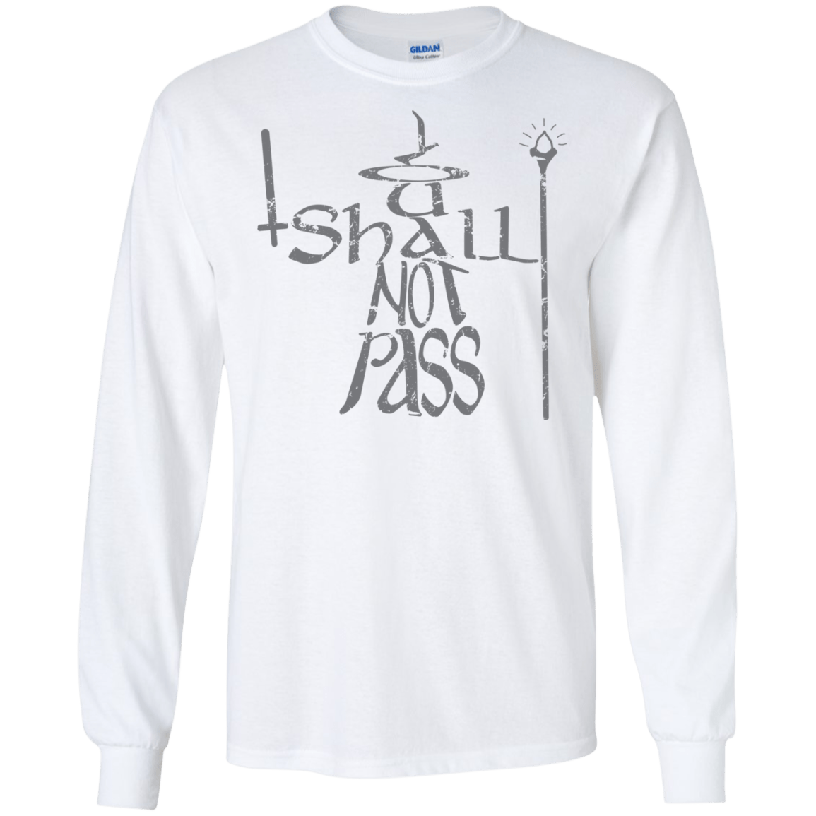 You Shall Not Pass Men's Long Sleeve T-Shirt