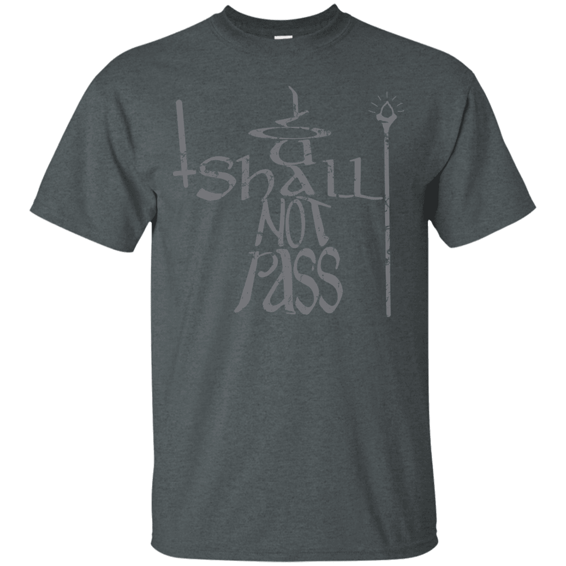 T-Shirts Dark Heather / S You Shall Not Pass T-Shirt