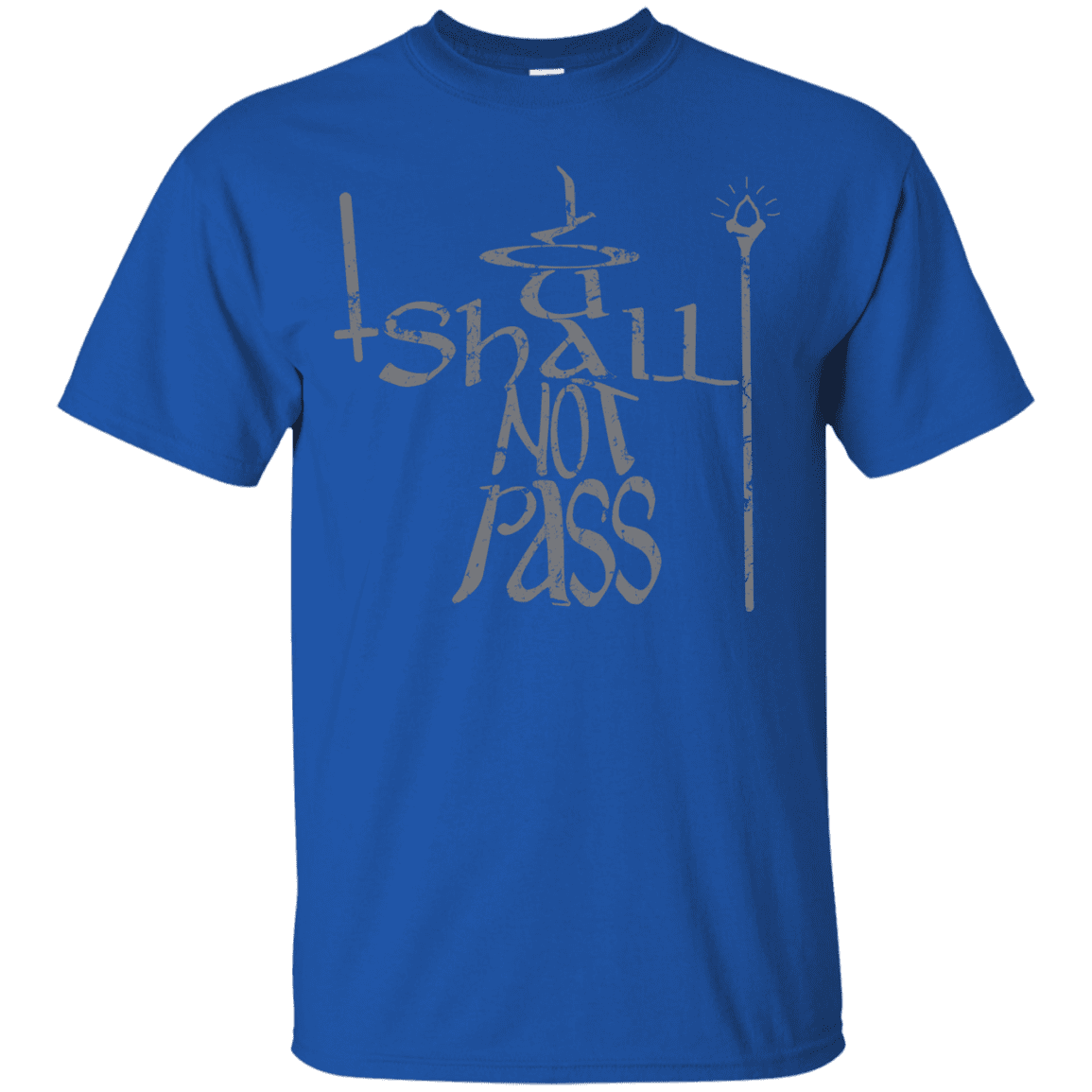 T-Shirts Royal / S You Shall Not Pass T-Shirt