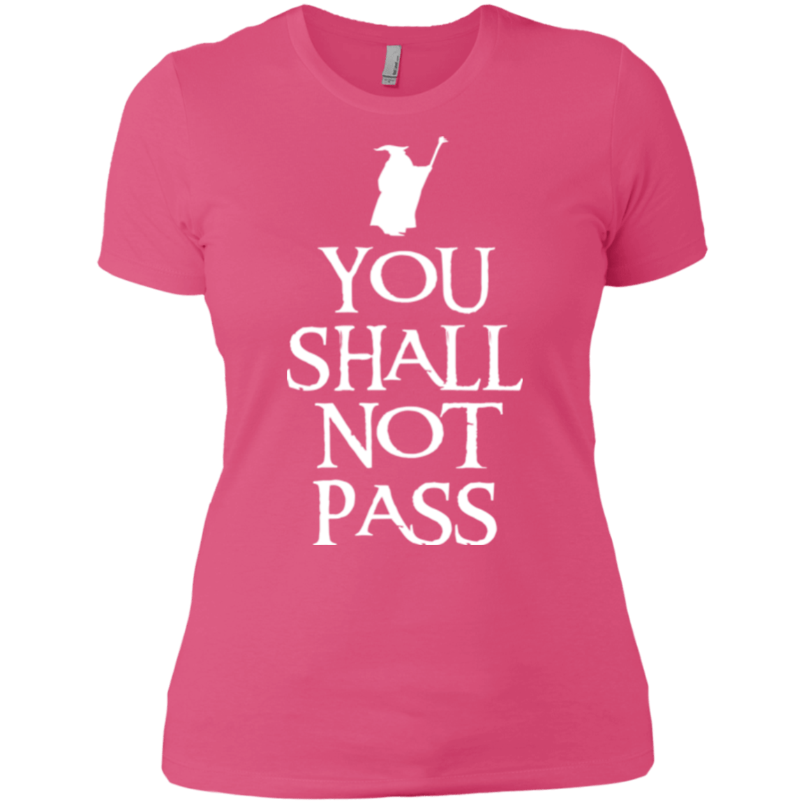 T-Shirts Hot Pink / X-Small You shall not pass Women's Premium T-Shirt