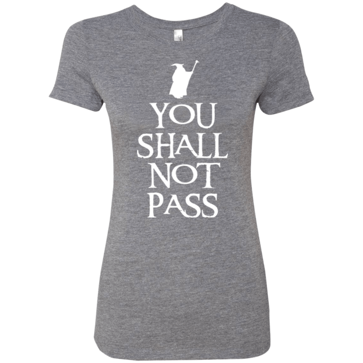 T-Shirts Premium Heather / Small You shall not pass Women's Triblend T-Shirt