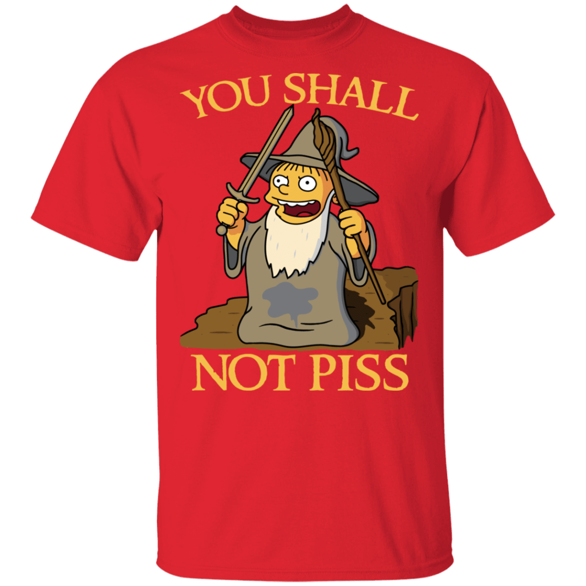 T-Shirts Red / S You Shall Not Piss T-Shirt