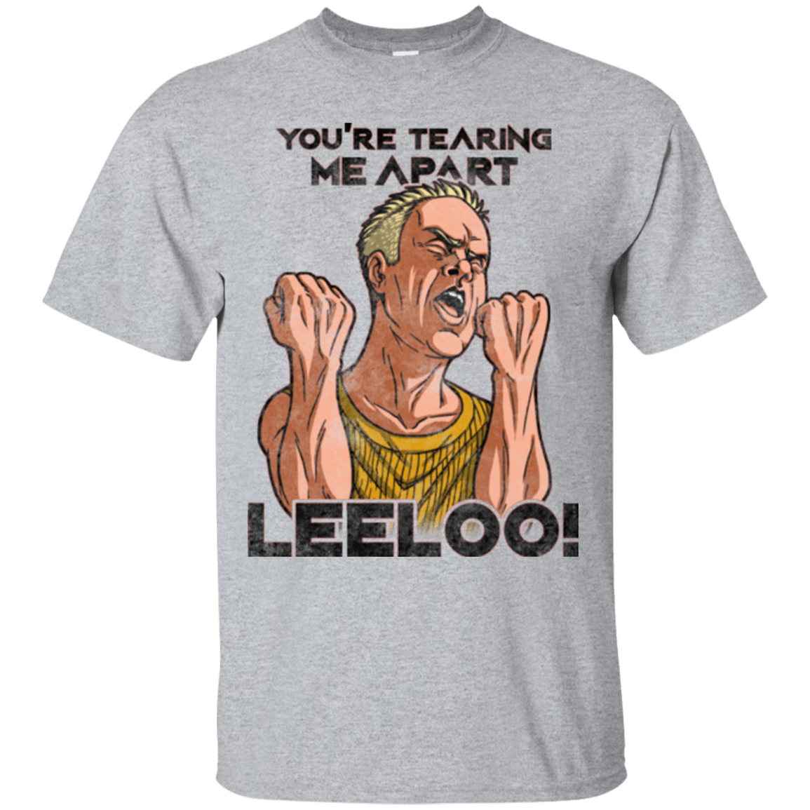 T-Shirts Sport Grey / Small Youre Tearing Me Apart Leeloo T-Shirt