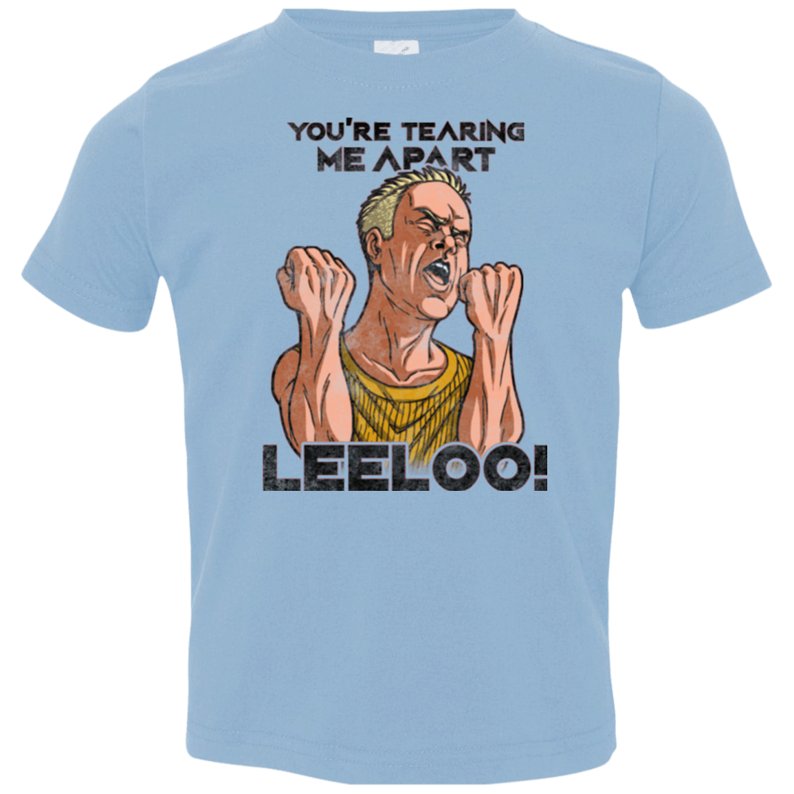 T-Shirts Light Blue / 2T Youre Tearing Me Apart Leeloo Toddler Premium T-Shirt