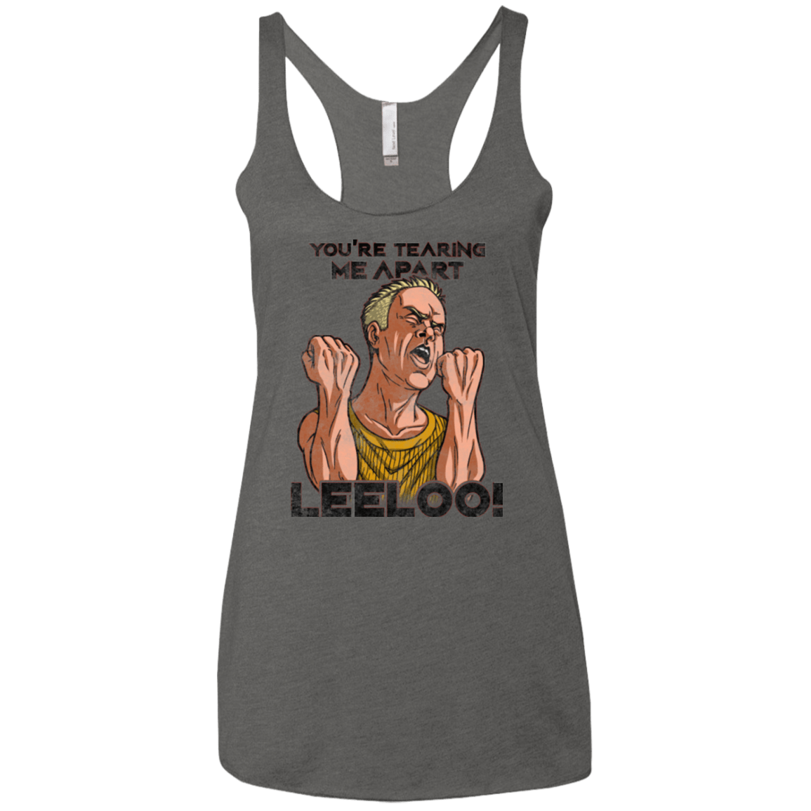 T-Shirts Premium Heather / X-Small Youre Tearing Me Apart Leeloo Women's Triblend Racerback Tank