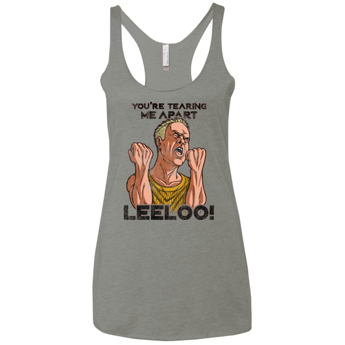 T-Shirts Venetian Grey / X-Small Youre Tearing Me Apart Leeloo Women's Triblend Racerback Tank