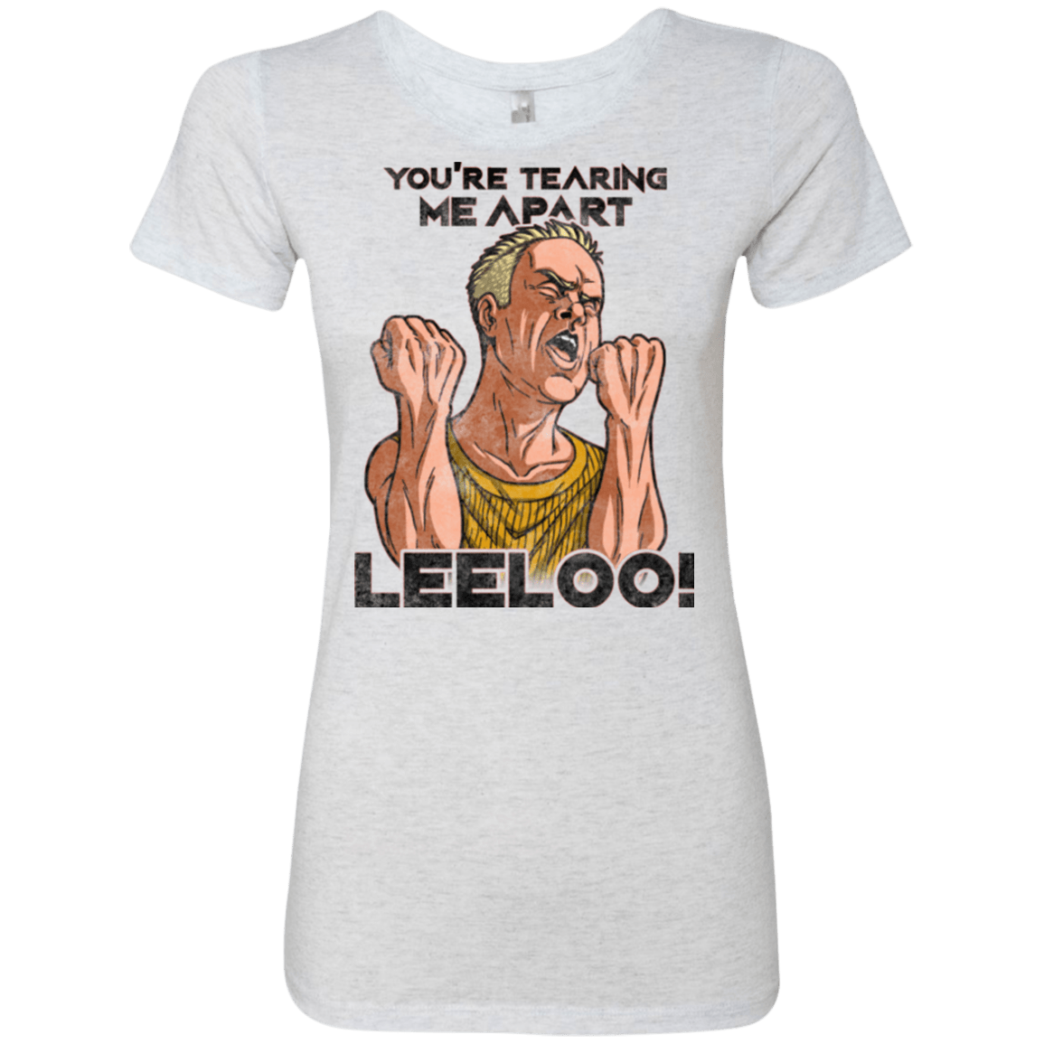 T-Shirts Heather White / Small Youre Tearing Me Apart Leeloo Women's Triblend T-Shirt