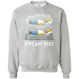 Sweatshirts Sport Grey / S Dream Big! Crewneck Sweatshirt
