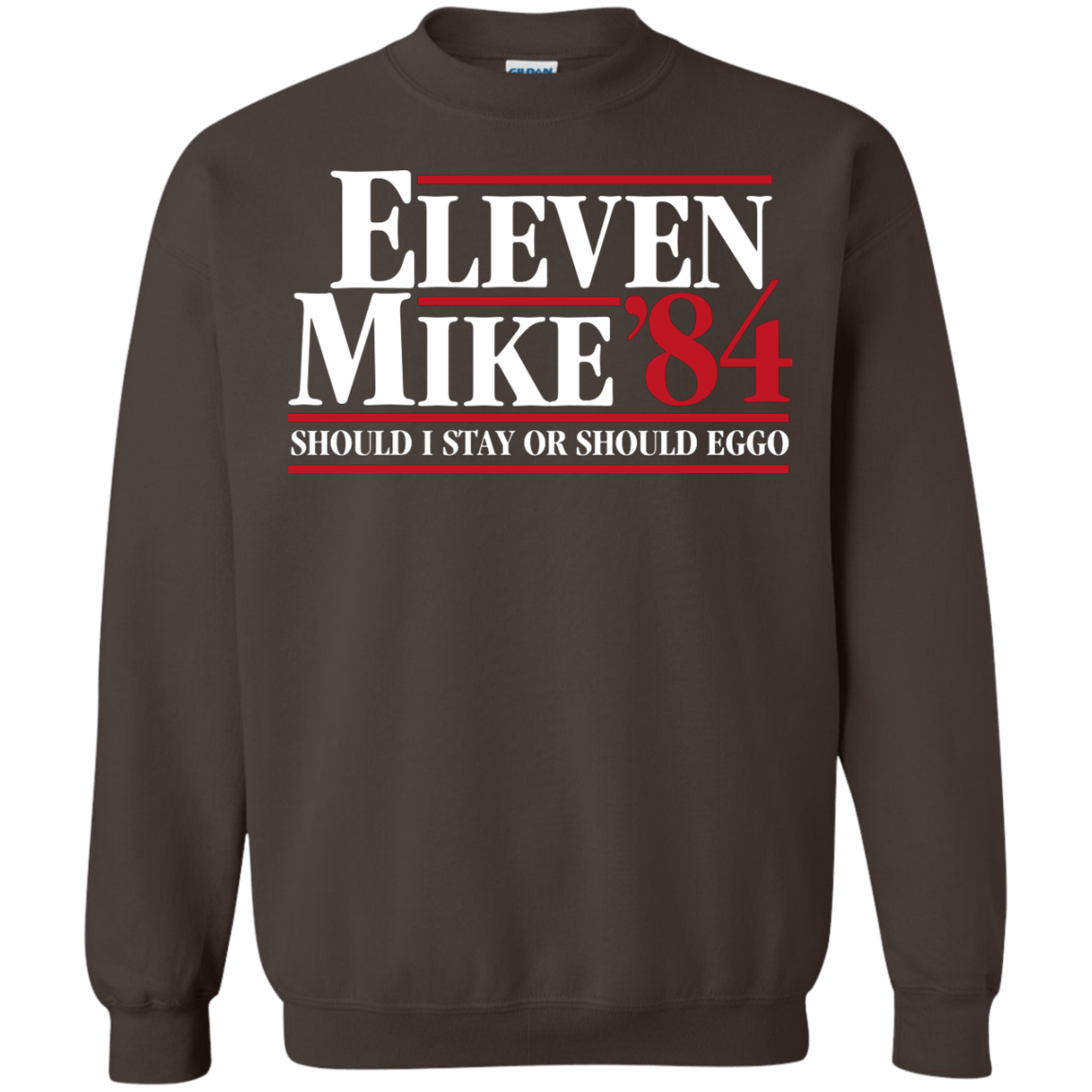 Eleven Mike 84 Should I Stay or Should Eggo Crewneck Sweatshirt Pop Up Tee