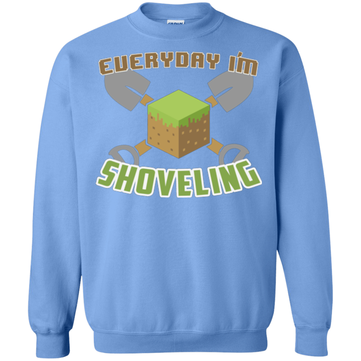 Sweatshirts Carolina Blue / Small Everyday Shoveling Crewneck Sweatshirt