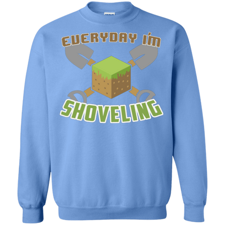 Sweatshirts Carolina Blue / Small Everyday Shoveling Crewneck Sweatshirt