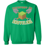 Sweatshirts Irish Green / Small Everyday Shoveling Crewneck Sweatshirt