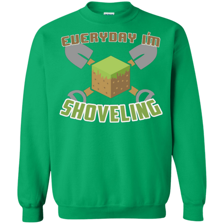 Sweatshirts Irish Green / Small Everyday Shoveling Crewneck Sweatshirt