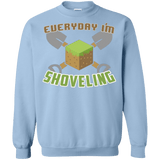 Sweatshirts Light Blue / Small Everyday Shoveling Crewneck Sweatshirt