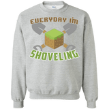 Sweatshirts Sport Grey / Small Everyday Shoveling Crewneck Sweatshirt
