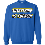 Sweatshirts Royal / Small Everything is Fucked Crewneck Sweatshirt