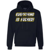 Sweatshirts Navy / Small Everything is Fucked Premium Fleece Hoodie