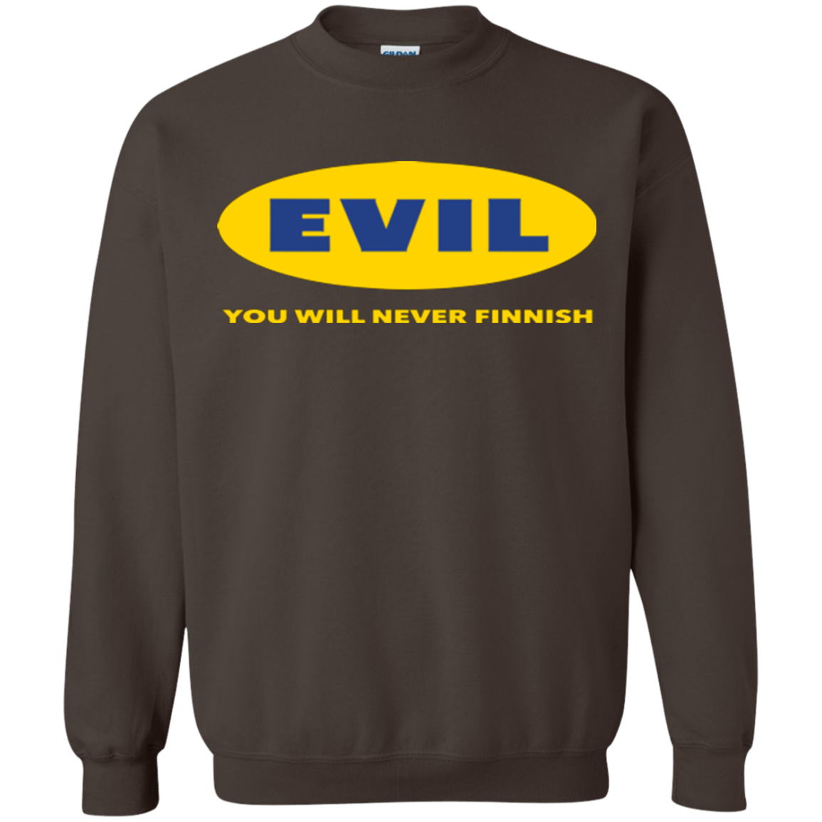 Sweatshirts Dark Chocolate / Small EVIL Never Finnish Crewneck Sweatshirt