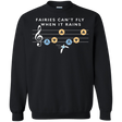 Sweatshirts Black / Small Fairies Can't Fly When It Rains Crewneck Sweatshirt