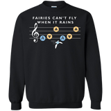 Sweatshirts Black / Small Fairies Can't Fly When It Rains Crewneck Sweatshirt