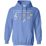 Sweatshirts Carolina Blue / Small Fairies Can't Fly When It Rains Pullover Hoodie