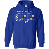 Sweatshirts Royal / Small Fairies Can't Fly When It Rains Pullover Hoodie