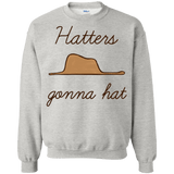 Sweatshirts Ash / Small Hatters Gonna Hat Crewneck Sweatshirt